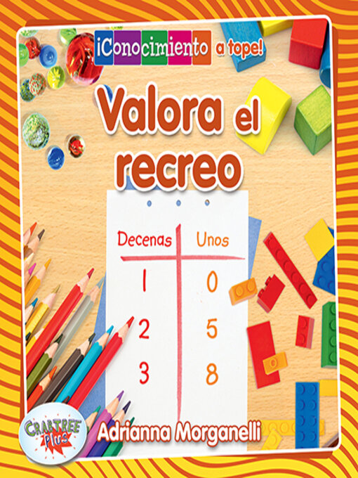 Title details for Pon valor a la diversión (Place Value at Playtime) by Adrianna Morganelli - Available